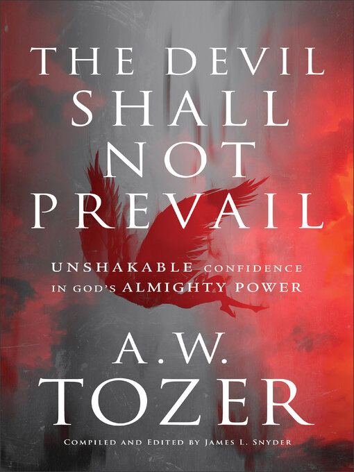 Title details for The Devil Shall Not Prevail by A.W. Tozer - Available